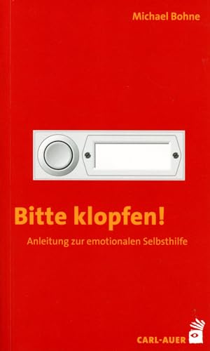 Bitte klopfen!: Anleitung zur emotionalen Selbsthilfe von Auer-System-Verlag, Carl